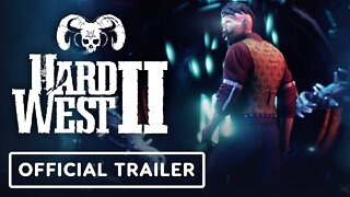 Hard West 2 - Official Launch Trailer