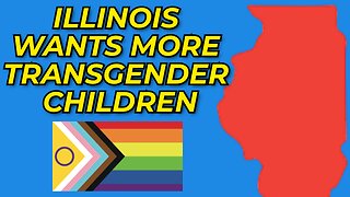 New Illinois Law Wants To Allow Children To Get Transgender Surgery Without Parents Consent