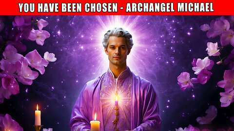 YOU HAVE BEEN CHOSEN FOR THIS MISSION OF AWAKENING! 🕉 MESSAGE FROM ARCHANGEL MICHAEL 🕉