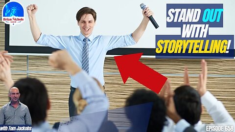658: From Ordinary to Extraordinary - Harnessing the Power of Storytelling to Stand Out in Sales