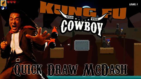 Kungfu Cowboy - Quick Draw McDash