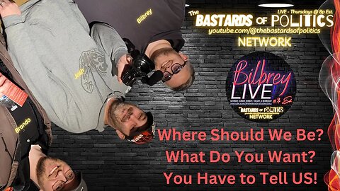 "Where Should We Be? What Do You Want? You Have to Tell US!" | Bilbrey LIVE!