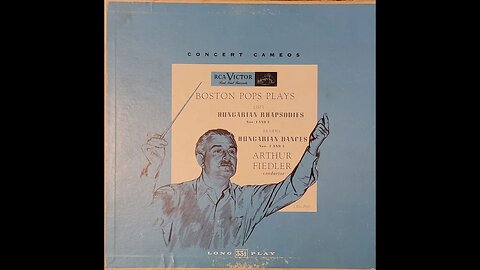 Boston Pops Plays Hungarian Rhapsodies Nos. 1 and 2 and Hungarian Dances Nos. 2 and 5