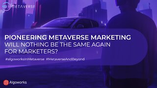 Pioneering metaverse marketing