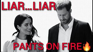 Harry and Meghan- Liar…LIAR