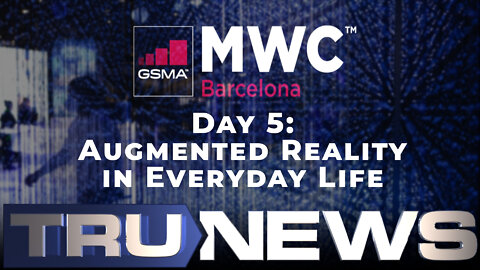 TruNews Presents New World Tech Week Blurred Lines: Augmented Reality in Everyday Life
