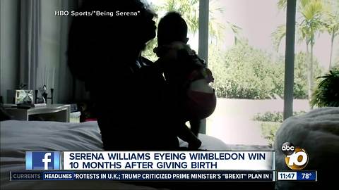 Serena Williams looking to win Wimbledon just 10 months after giving birth