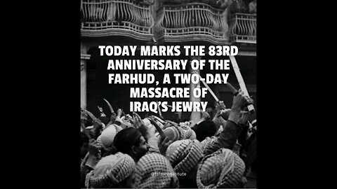 Today: 83 Farhud anniversary - Two-day massacre of hundreds of Iraqi Jews in 1941. Ethnic cleansing?