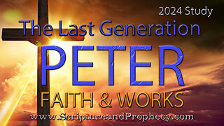 1 Peter - Faith & Works: Chapter 4-5 - Judgment Must Begin at the House of God