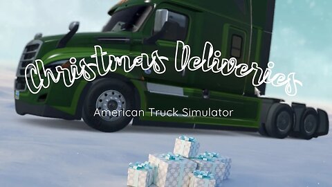 American Truck Simulator | #ChristmasReflections Holiday freight run