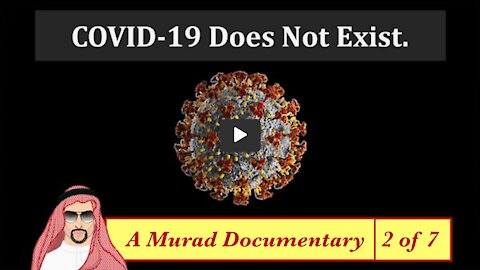 COVID-19 Does Not Exist - Part 2/7 of Full Murad Documentary - 🇺🇸 English (Engels) - 38m26s