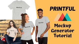 How to Use Printful's Mockup Generator For Multiple Mockups