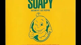 Soapy- Horny As Funk (Fully Lathered Mix)