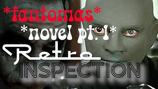 RetroInspection - Fantomas pt. 1 - The Novel