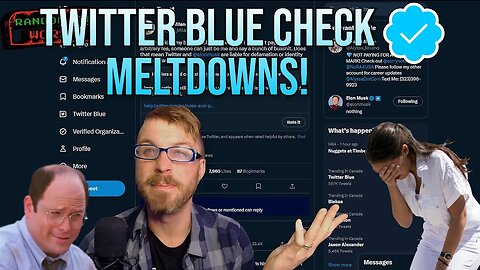Random At Worst: Twitter Blue Check MELTDOWNS Explained!