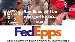 Ray Epps will be charged by DOJ Finally