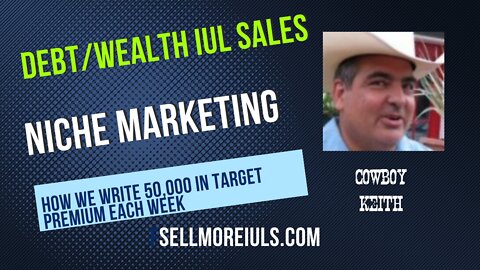 NIche Methodolgy... How to sell more IULS