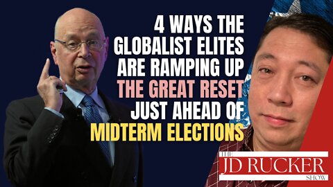 4 Ways the Globalist Elites Are Ramping Up The Great Reset Ahead of Midterm Elections