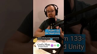 Psalm 133 We Need Unity