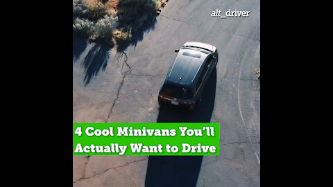 4 Cool Minivans You’ll Actually Want to Drive