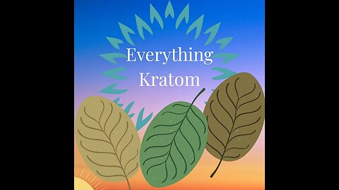 S11 E12 - I don’t like being apathetic toward kratom, or anything for that matter