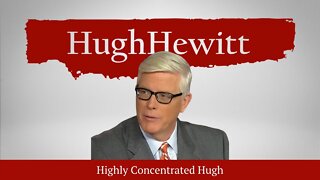 The Hugh Hewitt Show | August 31st, 2022