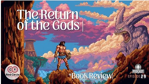 The Return of the Gods Book Review| The Red Circle Podcast (Episode 29)