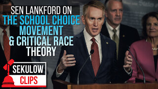 Sen Lankford On The School Choice Movement & Critical Race Theory
