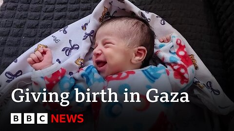 Gaza residents give birth during shelling and power cuts - BBC News