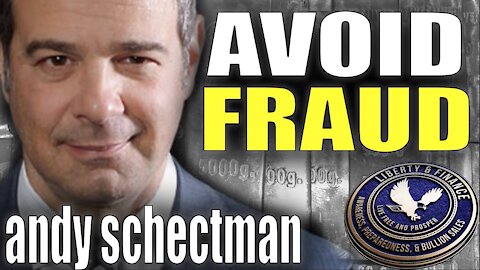 How To Avoid Fraud When Buying Gold & Silver | Andy Schectman