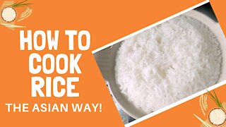 How to Cook Rice the Asian Way