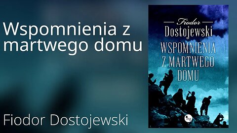 Wspomnienia z martwego domu - Fiodor Dostojewski | Audiobook PL