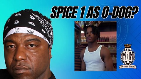 SPICE 1: I Was Supposed To Be O-Dog In Menace 2 Society