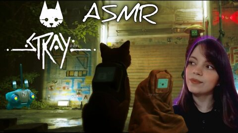 ASMR Stray 🐈 🎮 Jogando o jogo do gatito | Especial de 300 inscritos 🐈 🎧