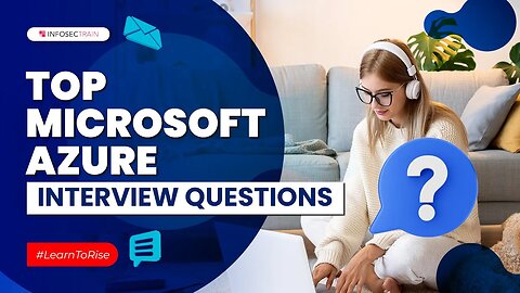 Microsoft Azure Interview Questions | Part 3-Microsoft Azure Interviews with Expert Questions