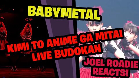 BABYMETAL | Kimi to Anime ga Mitai | LIVE at Budokan Black Night (4K) - Roadie Reacts