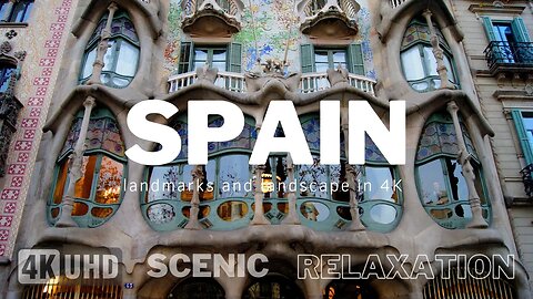 Spain 4K | Scenic Relaxation video with calming music | Relaxation video