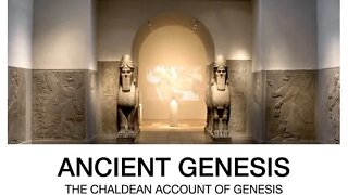Ancient Genesis, Human Chimera Before the Deluge, Predates Bible Thousands of Years