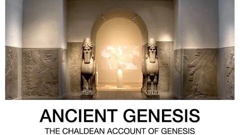 Ancient Genesis, Human Chimera Before the Deluge, Predates Bible Thousands of Years