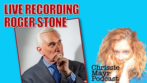 LIVE Chrissie Mayr Podcast with Roger Stone! Trump, Biden, DeSantis, 2024 Presidential Race