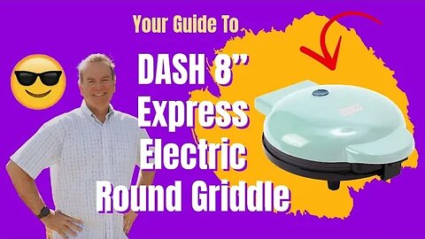 DASH Mini Maker Electric Round Griddle - Your Guide to Cook Fast with No Mess