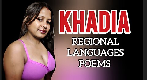 Khadia language poem