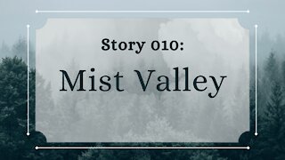 Mist Valley - The Penned Sleuth Short Story Podcast - 010