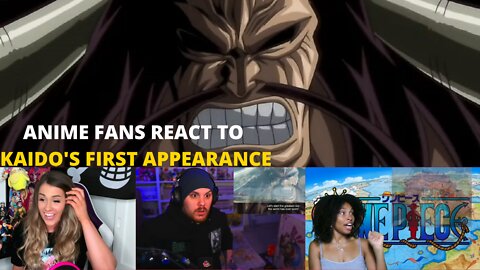 ANIME FANS REACT TO KAIDO'S FIRST APPEARANCE