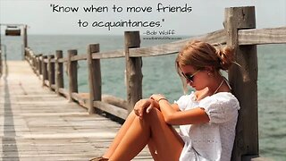 “Know when to move friends to acquaintances. How you can know it’s time to let go of old friends.”