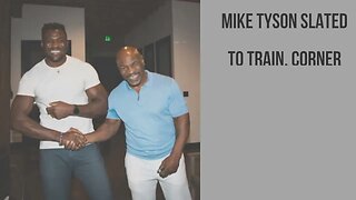 Mike Tyson plans to teach and coach Francis Ngannou ahead of his boxing debut against Tyson Fury.