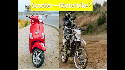 GOING FROM A MOTORBIKE TO A SCOOTER OR SCOOTER TO MOTORBIKE