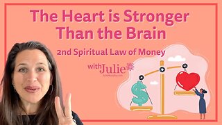 The Heart is Stronger Than The Brain… 2nd Spiritual Law of Money | Path to Financial Freedom