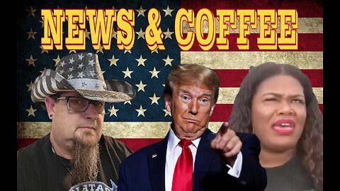 NEWS & COFFEE- CORI BUSH IS OUT, WHERE IS BIDEN, UK HEATS UP , PLUS MORE NEWS, LIVE 12 EST 9 AM PST