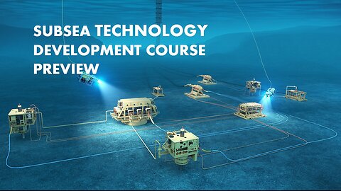 Subsea Technology Development Course Preview